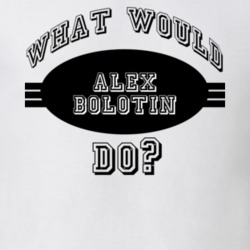 What Would Alex Bolotin Do Funny Poker Player Parody T Shirt 19290925