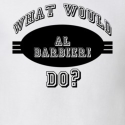 What Would Al Barbieri Do Funny Poker Player Parody T Shirt 19291370