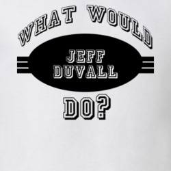 What Would Jeff Duvall Do Funny Poker Player Parody T Shirt 19291382