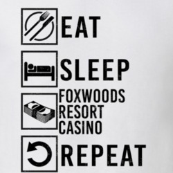 Eat Sleep Gamble Repeat Foxwoods Resort Casino Gambling T Shirt 19805686