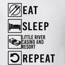 Eat Sleep Gamble Repeat Little River Casino And Resort Gambling T Shirt 19815310