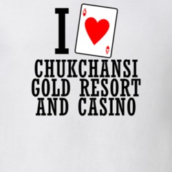 I Heart Chukchansi Gold Resort And Casino Gambling T Shirt 20063665