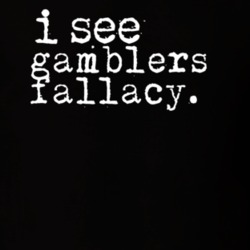 I See Gamblers Fallacy Gambling Terms T Shirt 20073407