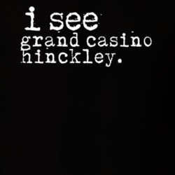 I See Grand Casino Hinckley Gambling T Shirt 20074332