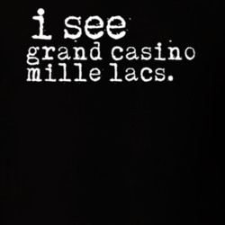 I See Grand Casino Mille Lacs Gambling T Shirt 20074373
