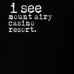 I See Mount Airy Casino Resort Gambling T Shirt 20082025