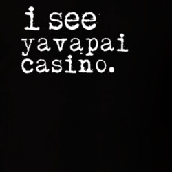 I See Yavapai Casino Gambling T Shirt 20087775