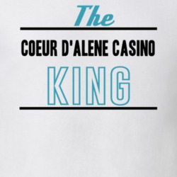 The Coeur D'Alene Casino King Gambling T Shirt 20389815