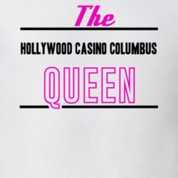 The Hollywood Casino Columbus Queen Gambling T Shirt 20392906