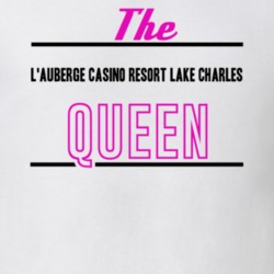 The L'Auberge Casino Resort Lake Charles Queen Gambling T Shirt 20393764