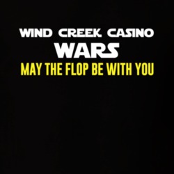 Wind Creek Casino Wars Gambling T Shirt 20397309