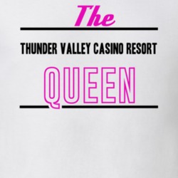The Thunder Valley Casino Resort Queen Gambling T Shirt 20398978