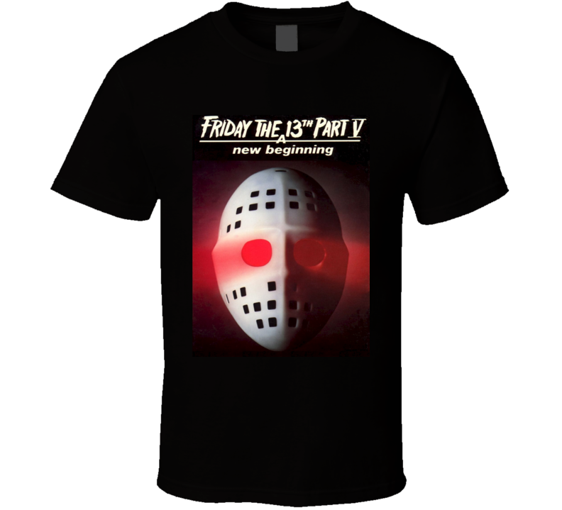 Friday The 13th Part V A New Beginning Horror Movie Jason Voorhees T Shirt Friday The 13th Part V A New Beginning Horror Movie Jason Voorhees T Shirt