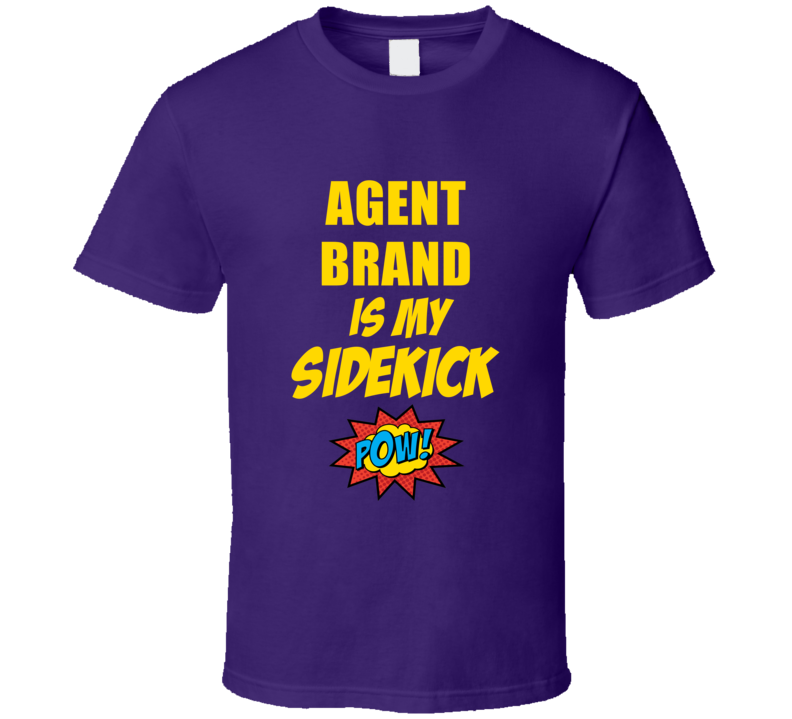 Is My Sidekick Agent Brand Comic Book Parody T Shirt Is My Sidekick Agent Brand Comic Book Parody T Shirt