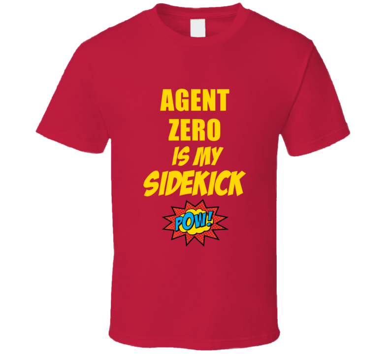 Is My Sidekick Agent Zero Comic Book Parody T Shirt Is My Sidekick Agent Zero Comic Book Parody T Shirt
