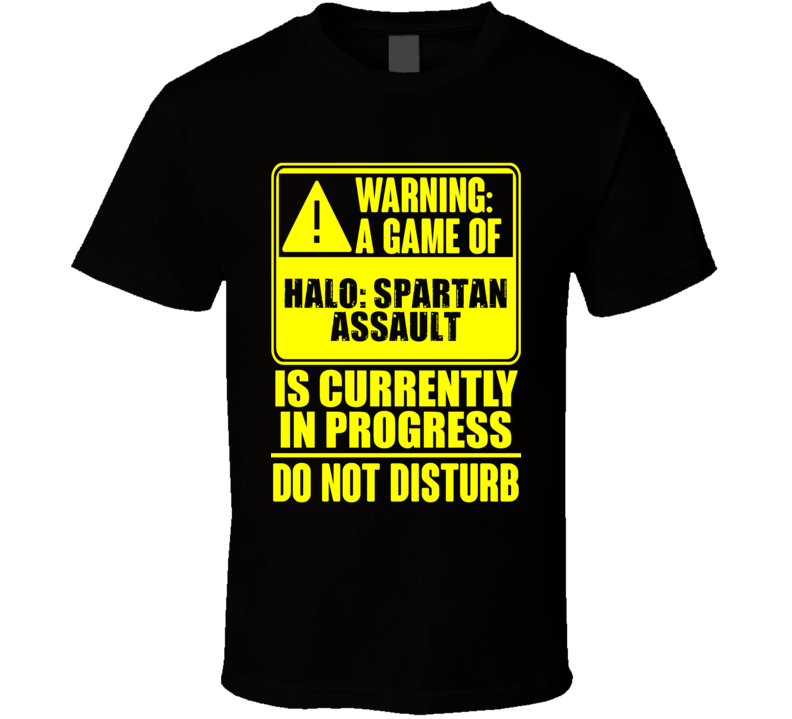 Warning Playing Halo Spartan Assault Xbox One Video Game T Shirt Warning Playing Halo Spartan Assault Xbox One Video Game T Shirt