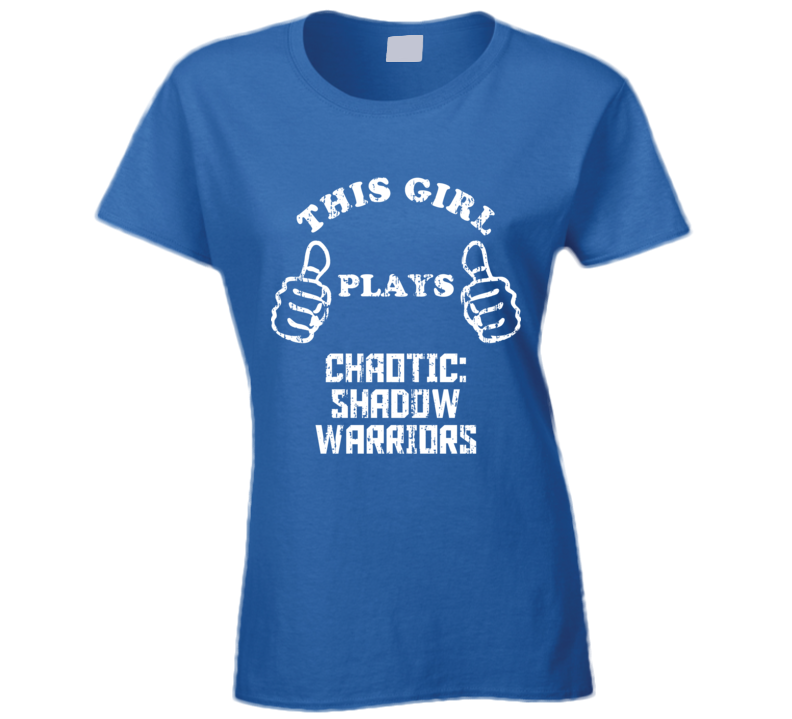 Chaotic Shadow Warriors PS3 Video Game This Girl Plays T Shirt Chaotic Shadow Warriors PS3 Video Game This Girl Plays T Shirt