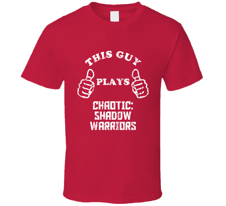 Chaotic Shadow Warriors Xbox 360 Video Game This Guy Plays T Shirt Chaotic Shadow Warriors Xbox 360 Video Game This Guy Plays T Shirt