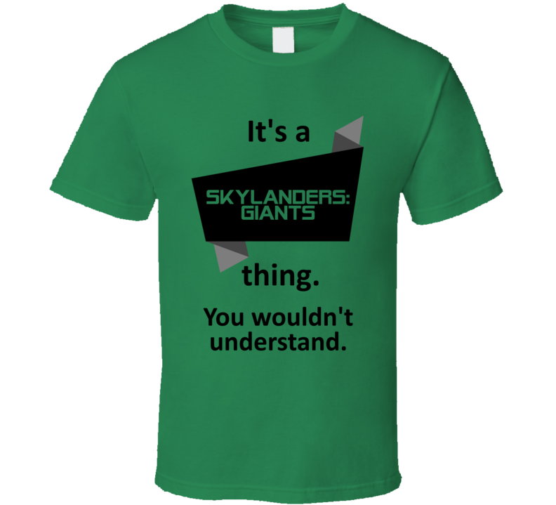 Its A Thing Skylanders Giants Xbox 360 Video Game T Shirt Its A Thing Skylanders Giants Xbox 360 Video Game T Shirt