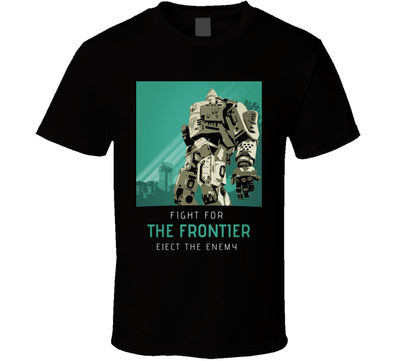 Titanfall 2 Video Game Fight For Frontier Propaganda Poster T Shirt Titanfall 2 Video Game Fight For Frontier Propaganda Poster T Shirt