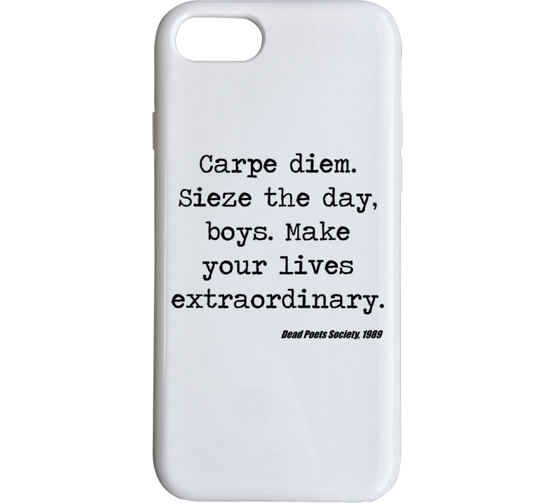 Dead Poets Society Classic Movie Quote Robin Williams Phone Case Dead Poets Society Classic Movie Quote Robin Williams Phone Case
