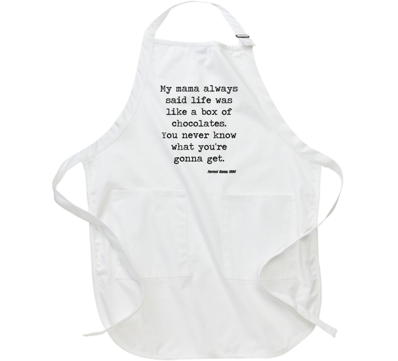 Forrest Gump Classic Movie Quote Tom Hanks Box Of Chocolate Apron Forrest Gump Classic Movie Quote Tom Hanks Box Of Chocolate Apron