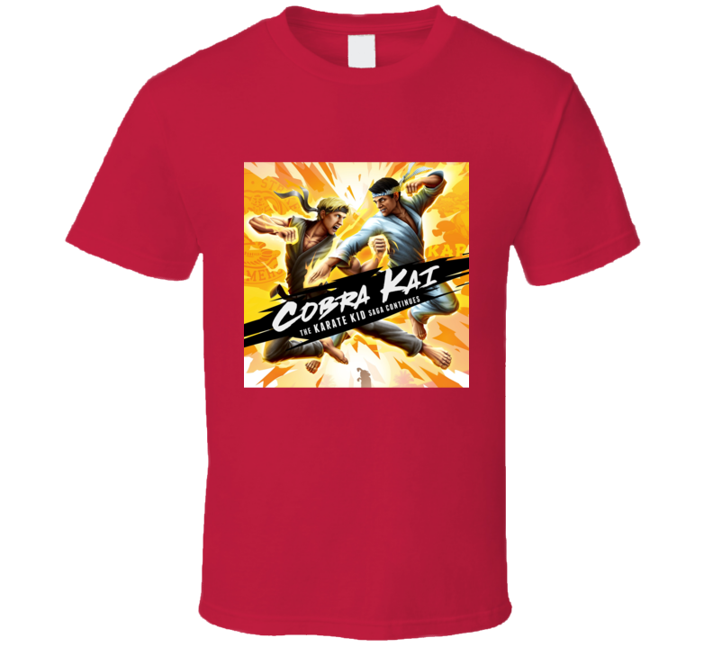Cobra Kai Tv Show Karate Kid Saga Movie T Shirt Cobra Kai Tv Show Karate Kid Saga Movie T Shirt