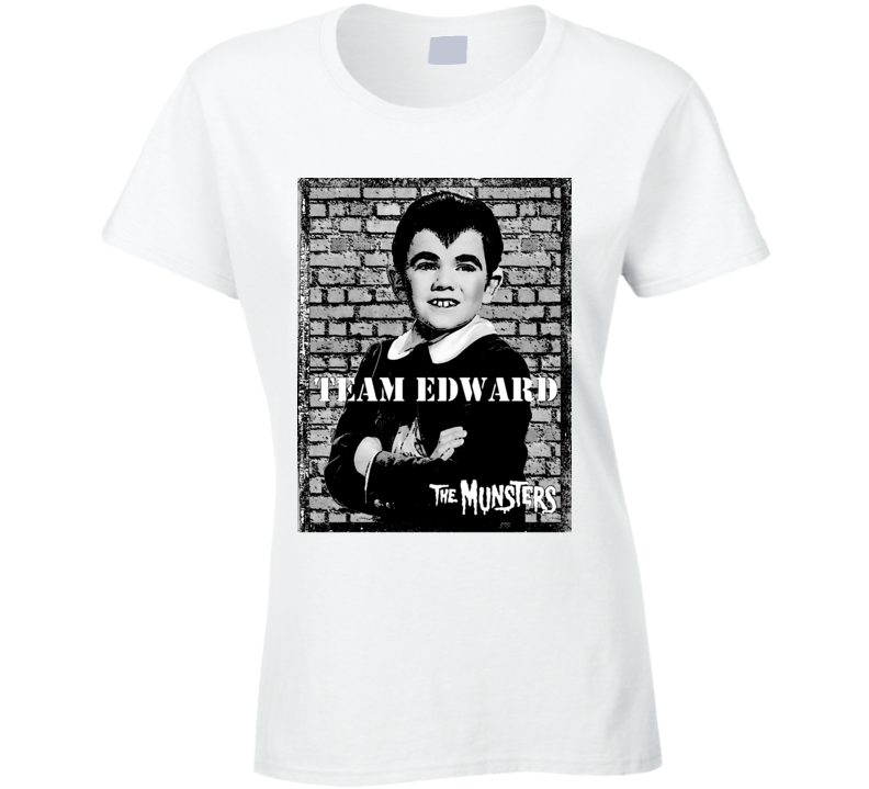 Team Edward Eddie Munster Munsters Tv Show Ladies T Shirt Team Edward Eddie Munster Munsters Tv Show Ladies T Shirt