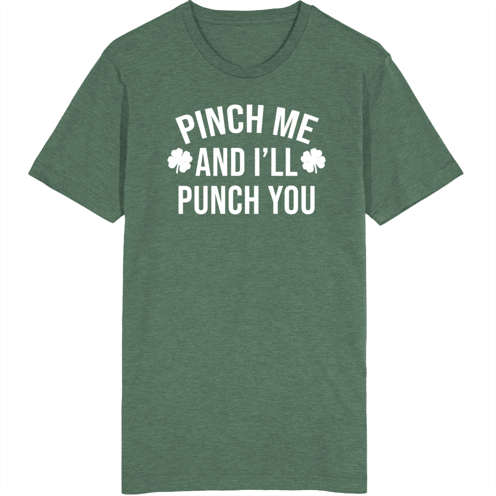 Pinch Me And I&#039;ll Punch You Funny St Patrick&#039;s Day Vintage T