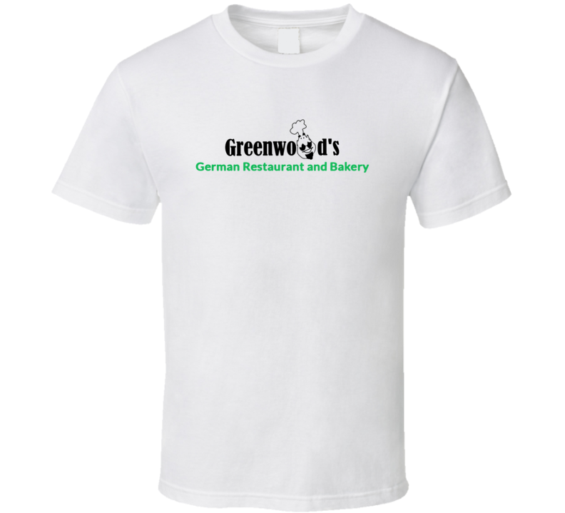 Greenwoods German European Restaurant And Bakery Popular Fort Worth Texas Restaurant T Shirt