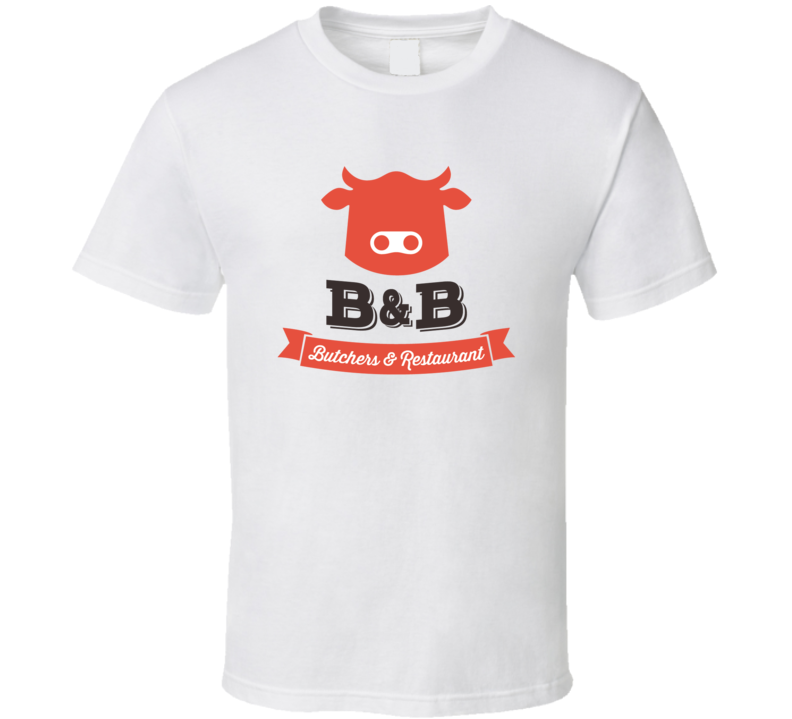 B And B Butchers And Restaurant Popular Fort Worth Texas Restaurant T Shirt