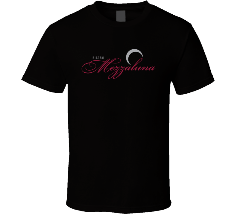 Bistro Mezzaluna Restaurant Fort Lauderdale T Shirt