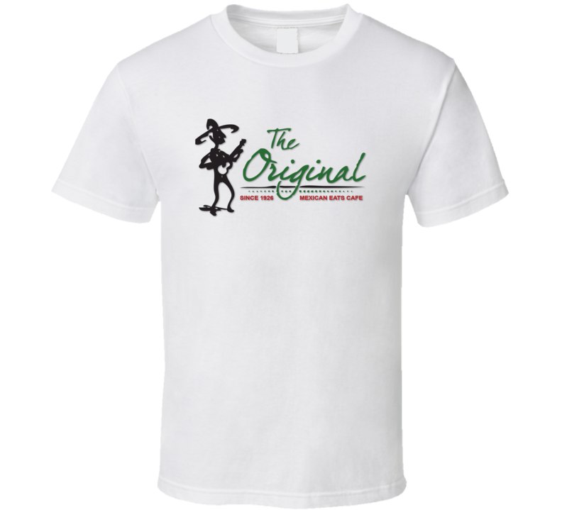 The Original Mexican Eats Cafe Popular Fort Worth Texas Restaurant T Shirt