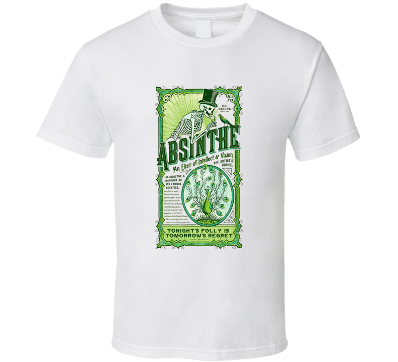 Absinthe An Elixir Of Intellect And Vision The Artist&#039;s T Shirt