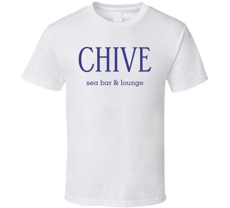 Chive Sea Bar & Lounge Savannah Georgia Restaurant T Shirt