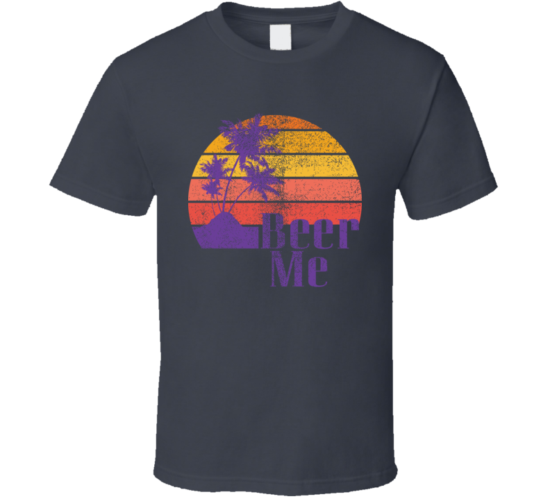 Beer Me Sunset Style Worn Look T Shirt