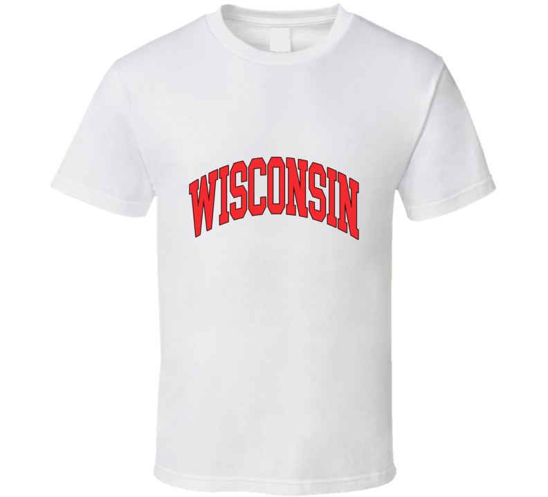 Wisconsin T Shirt Wisconsin T Shirt