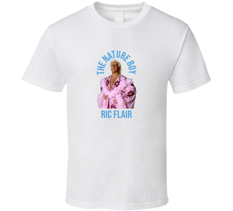 Nature Boy Ric Flair 02 T Shirt Nature Boy Ric Flair 02 T Shirt
