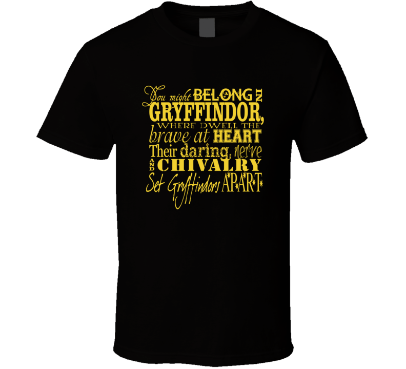 You Might Belong In Gryffindor T Shirt You Might Belong In Gryffindor T Shirt