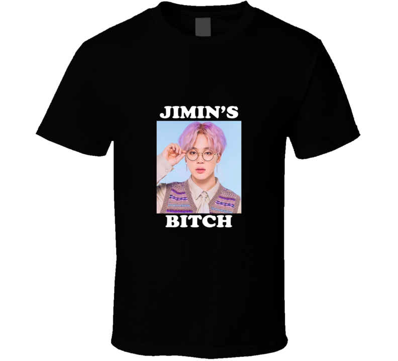 Bts Jiminâs Bitch T Shirt Bts Jiminâs Bitch T Shirt