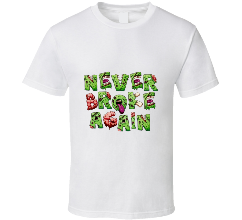 Never Broke Again Zombie T Shirt Never Broke Again Zombie T Shirt