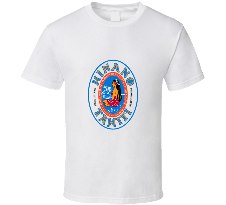 Hinano Tahiti beer T Shirt