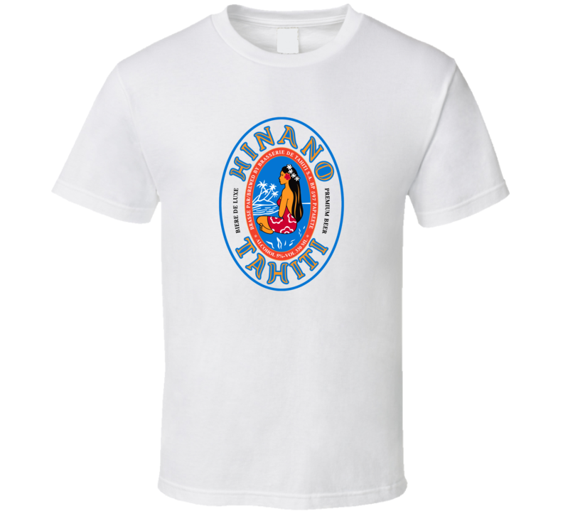 Hinano Tahiti beer T Shirt