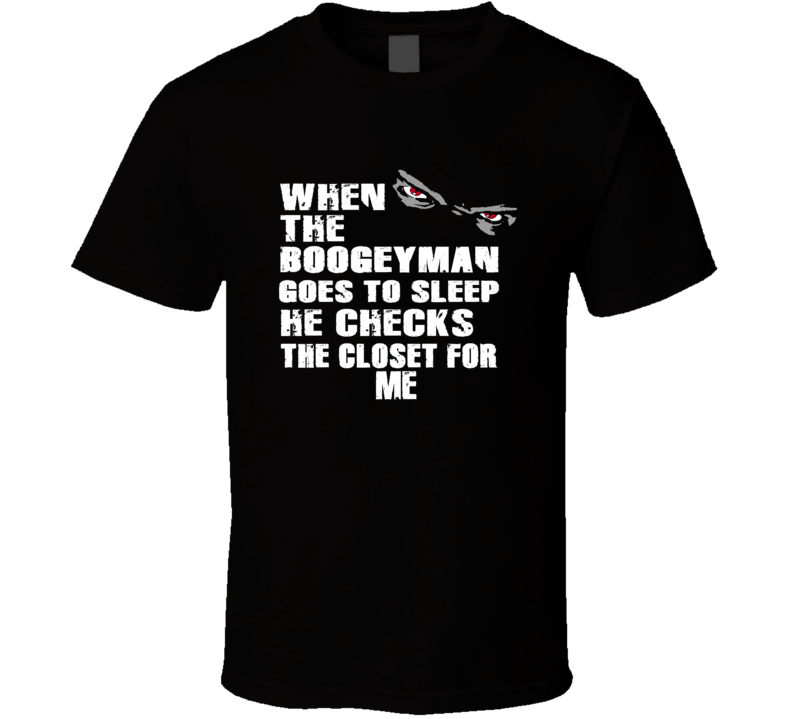 Boogeyman  T Shirt