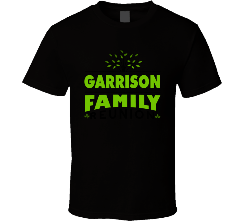 Garrison Family T Shirt