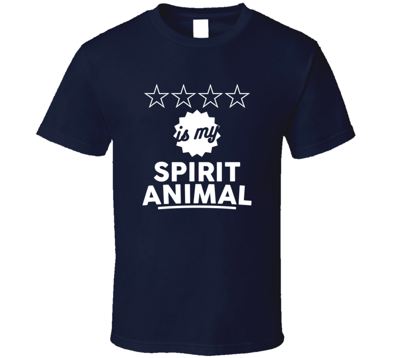 My Spirit Animal T Shirt My Spirit Animal T Shirt