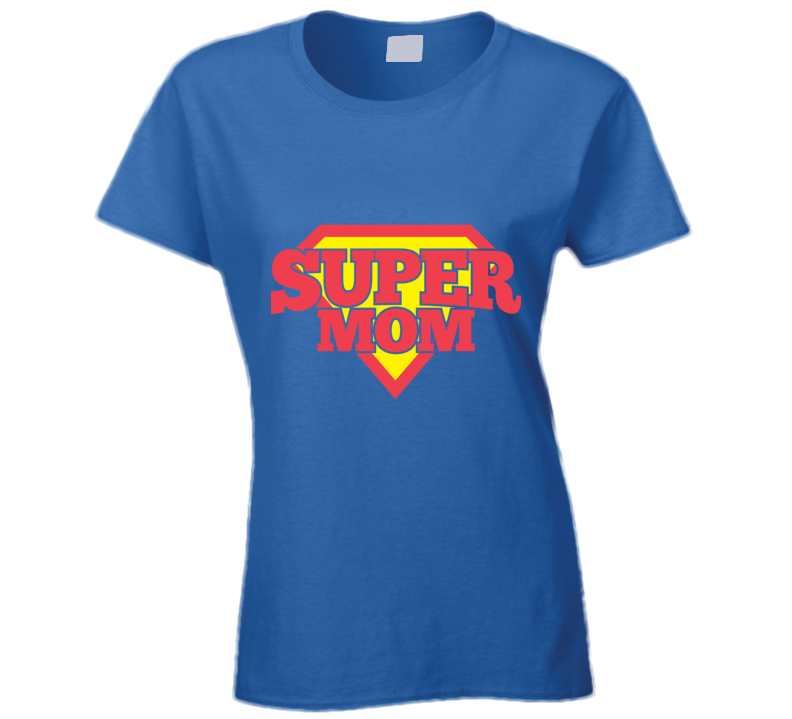 Super Mom T Shirt Super Mom T Shirt