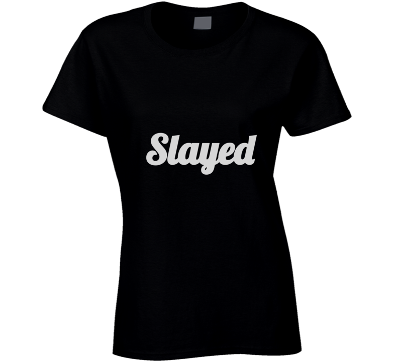 Slayed T Shirt