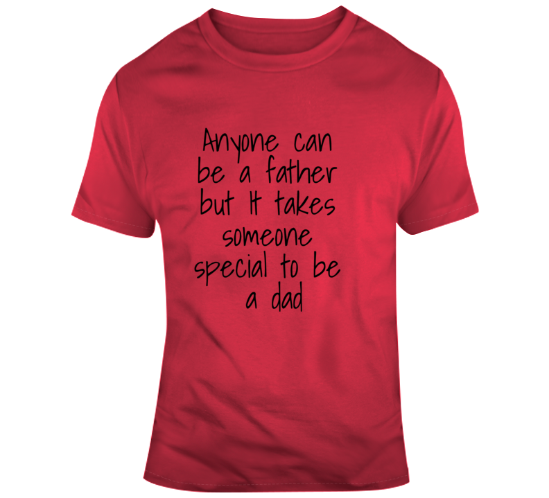 Special Someone To Be A Dad T Shirt