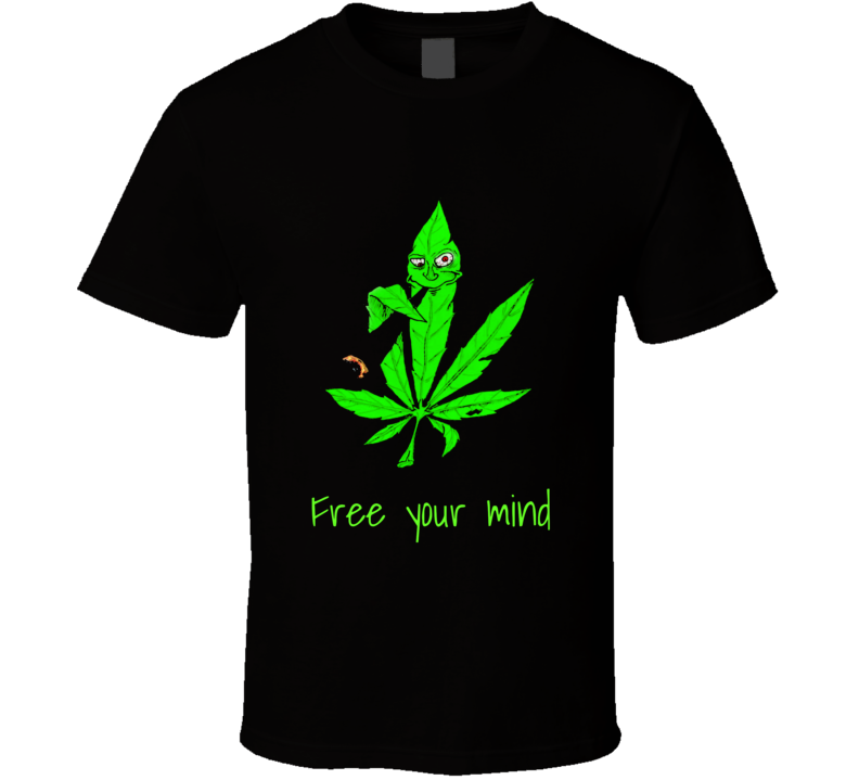 Weed Free Your Mind  T Shirt